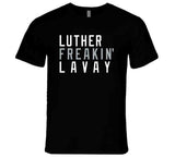 Luther Lavay Freakin Any Given Sunday Miami Football Fan T Shirt