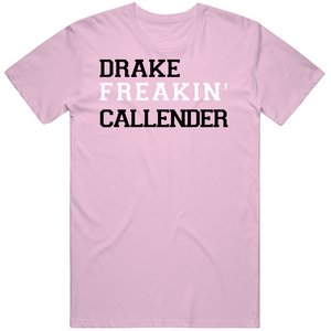 Drake Callender Freakin Miami Soccer Fan V2 T Shirt