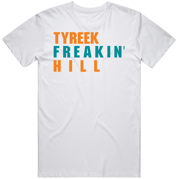 Tyreek Hill Freakin Miami Football Fan V2 T Shirt