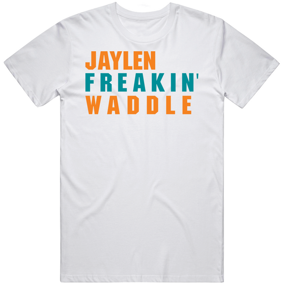 Jaylen Waddle Freakin Miami Football Fan V2 T Shirt