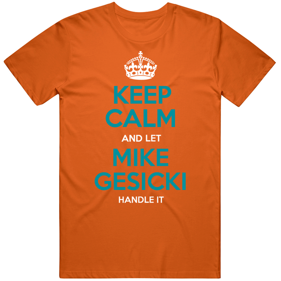 Mike Gesicki Keep Calm Miami Football Fan T Shirt