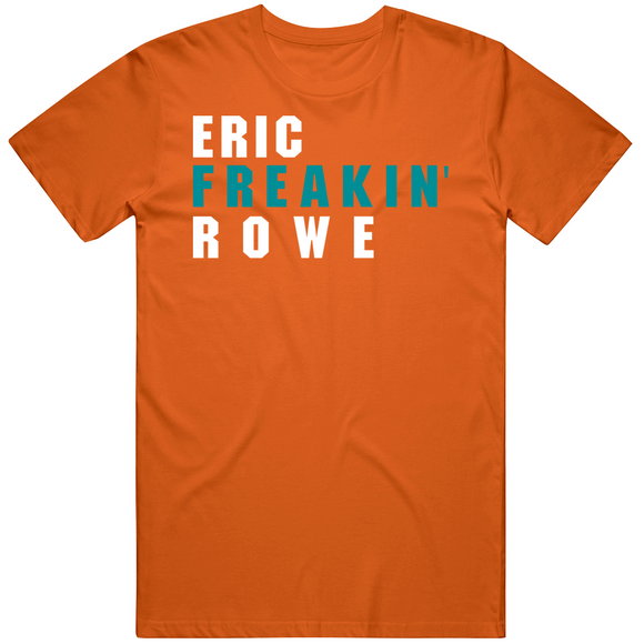 Eric Rowe Freakin Miami Football Fan T Shirt