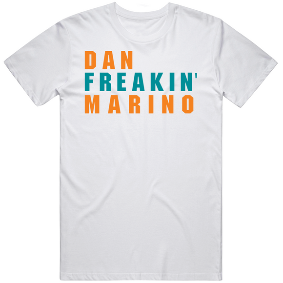 Dan Marino Freakin Miami Football Fan V2 T Shirt