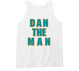 Dan Marino Dan The Man Miami Football Fan V2 T Shirt