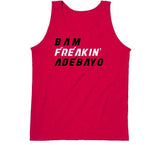 Bam Adebayo Freakin Miami Basketball Fan V2 T Shirt