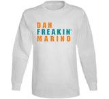 Dan Marino Freakin Miami Football Fan V2 T Shirt