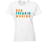 Dan Marino Freakin Miami Football Fan V2 T Shirt