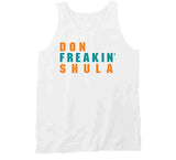 Don Shula Freakin Miami Football Fan V2 T Shirt