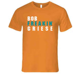 Bob Griese Freakin Miami Football Fan T Shirt