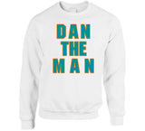 Dan Marino Dan The Man Miami Football Fan V2 T Shirt